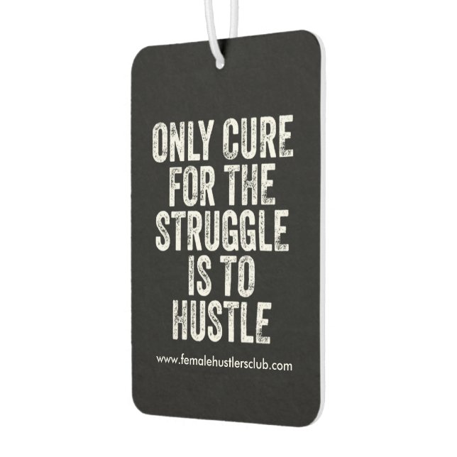 Custom hustlers quote air fresner freshener (Left)