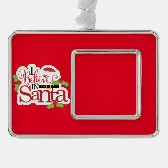 Custom I Believe In Santa Ornament (Front)