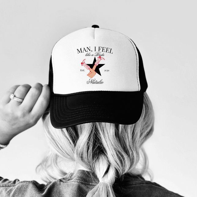 Custom I Feel Like A Bride Cowgirl Bachelorette Trucker Hat (Creator Uploaded)
