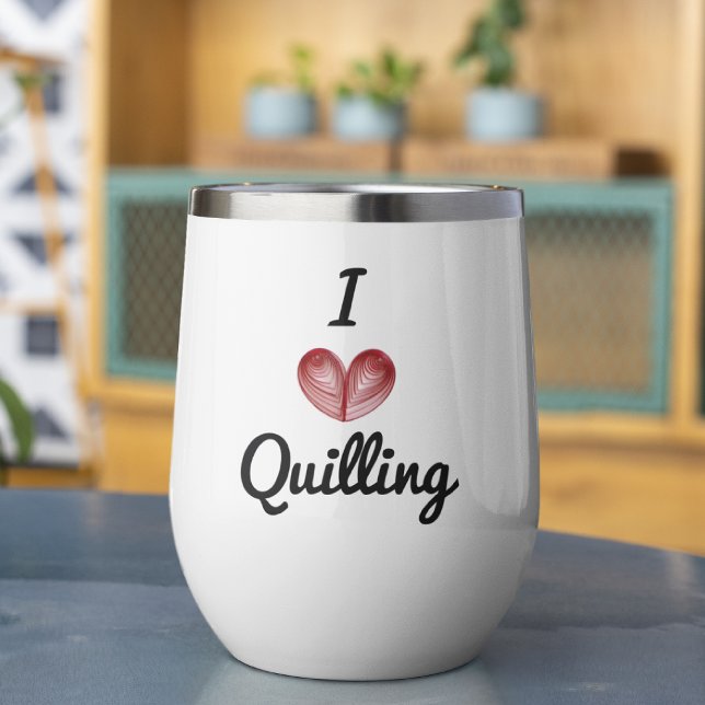 Custom I (heart) Quilling, White Beverage Tumbler (Creator Uploaded)