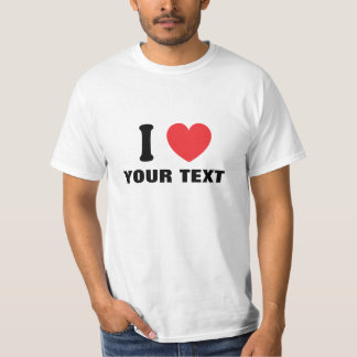 Custom i heart text T-Shirt