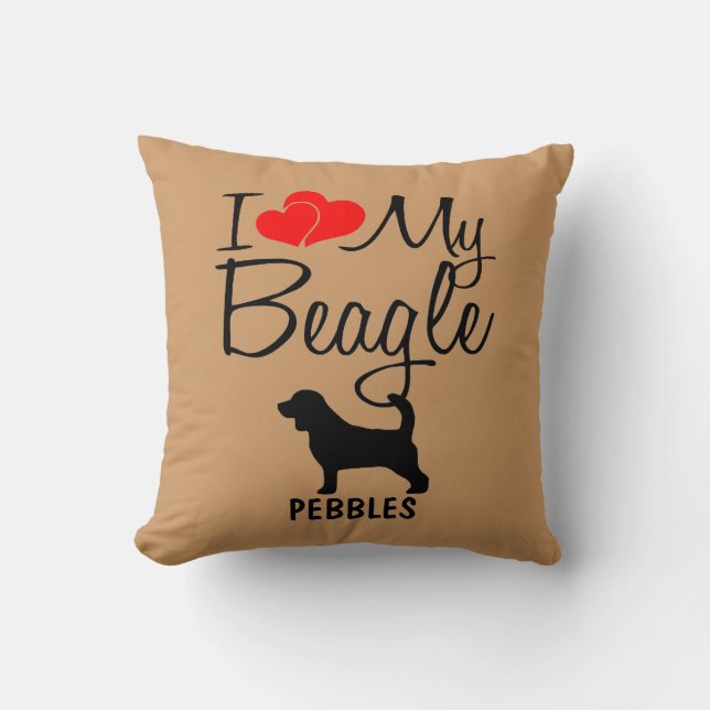 Custom I Love My Beagle Throw Pillow (Front)