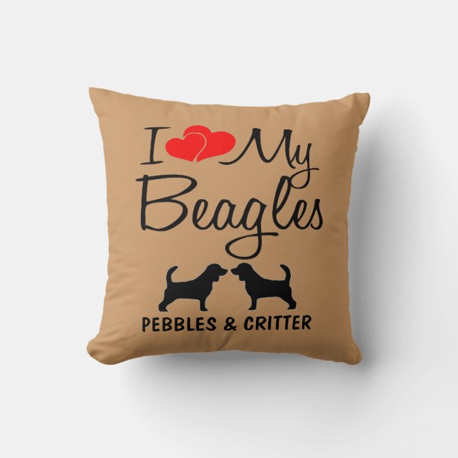 Custom I Love My Beagles Throw Pillow (Front)