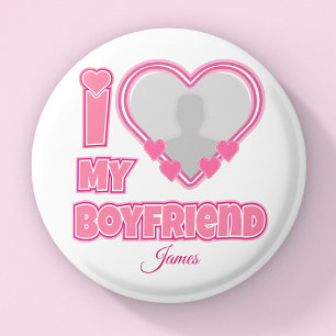 Custom I Love My Boyfriend – Add Photo & Name Button