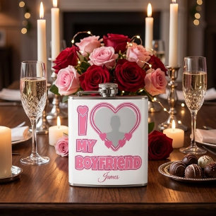 Custom I Love My Boyfriend – Add Photo & Name Flask