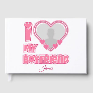 Custom I Love My Boyfriend – Add Photo & Name Guest Book