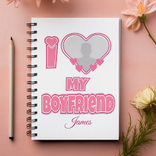 Custom I Love My Boyfriend – Add Photo & Name Notebook