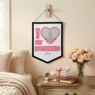 Custom I Love My Boyfriend – Add Photo & Name Pennant