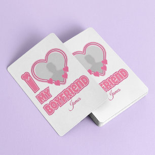 Custom I Love My Boyfriend – Add Photo & Name Poker Cards