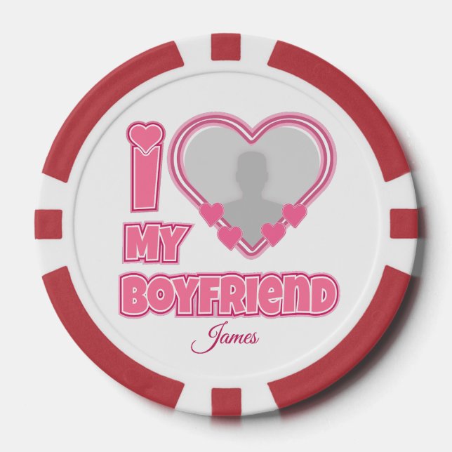 Custom I Love My Boyfriend – Add Photo & Name Poker Chips (Front)