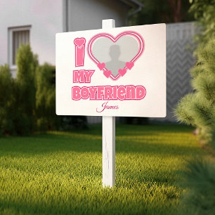 Custom I Love My Boyfriend – Add Photo & Name Sign