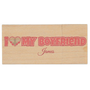 Custom I Love My Boyfriend – Add Photo & Name Wood Flash Drive