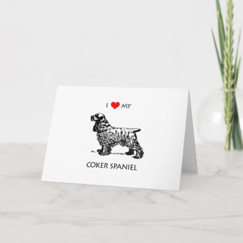 Custom I Love My Cocker Spaniel Dog Card