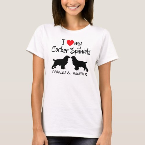 Custom I Love My Cocker Spaniels T_Shirt