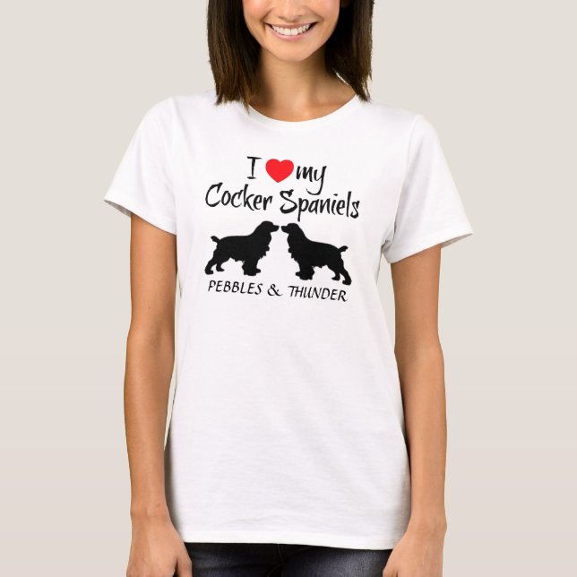 Custom I Love My Cocker Spaniels T-Shirt (Front)