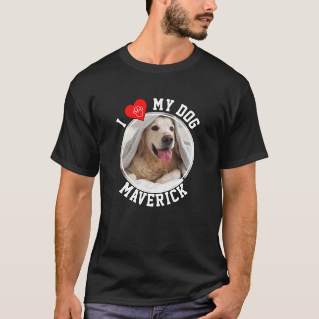 Custom I LOVE MY DOG T-Shirt (Front)