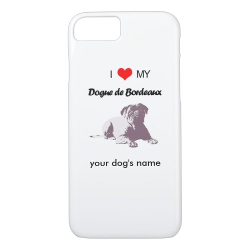 Custom I love my Dogue de Bordeaux case