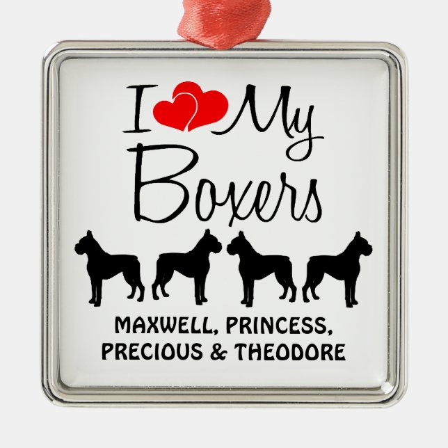 Custom I Love My Four Boxers Metal Ornament (Front)