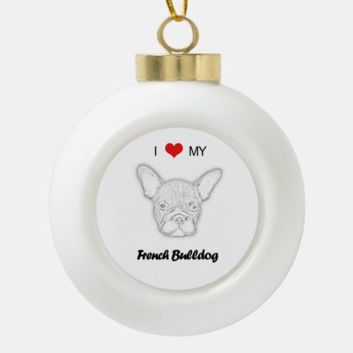 Custom I Love My French Bulldog Ceramic Ball Christmas Ornament