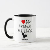 Custom I Love My French Bulldog Mug (Left)
