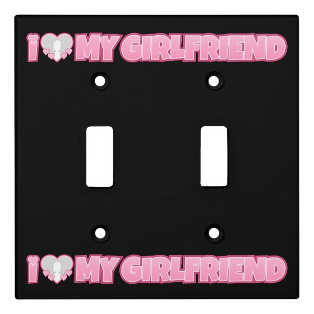 Custom I Love My Girlfriend – Add Photo Light Switch Cover (Front)