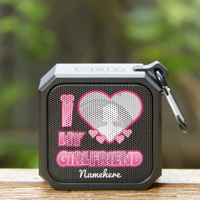 Custom I Love My Girlfriend – Add Photo & Name Bluetooth Speaker (Insitu(Outdoor))