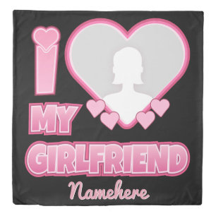 Custom I Love My Girlfriend – Add Photo & Name Duvet Cover