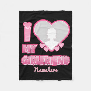 Custom I Love My Girlfriend – Add Photo & Name Fleece Blanket