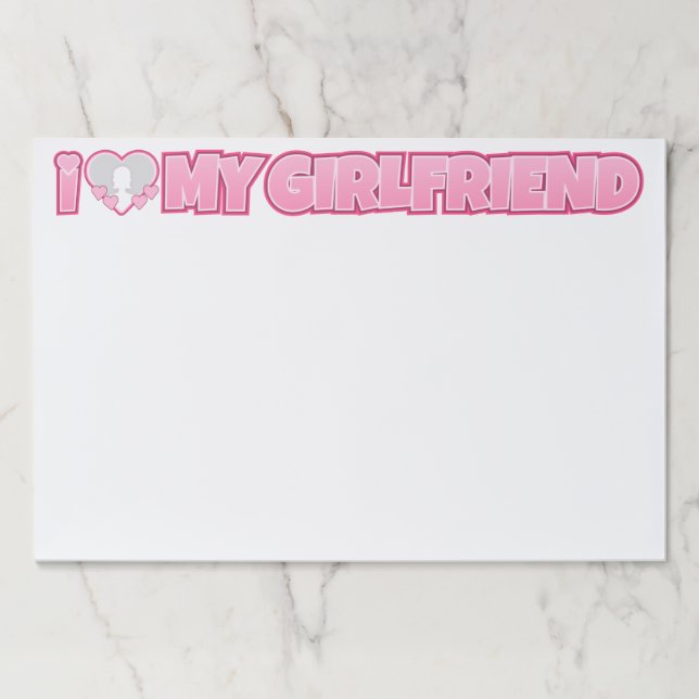 Custom I Love My Girlfriend – Add Photo Paper Pad (Front)