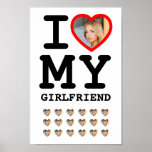 Custom I love my girlfriend photo funny Poster<br><div class="desc">Custom I love my girlfriend photo funny Poster. Create your own cringe, funny bf anniversary gift. Force your boyfriend to use this super cute poster all the time and discourage him from being unfaithful. He will receive a lot of compliments. The "I love my girlfriend" poster is the last trending...</div>