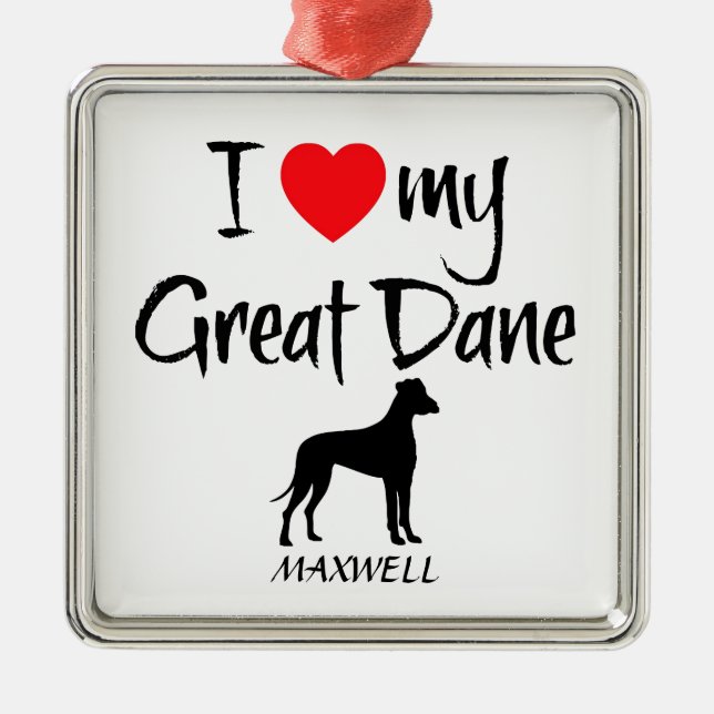 Custom I Love My Great Dane Metal Ornament (Front)