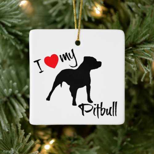 CUSTOM I Love My Pitbull Dog Ceramic Ornament