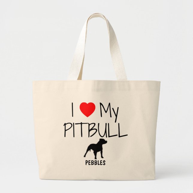 Custom I Love My Pitbull Large Tote Bag (Front)