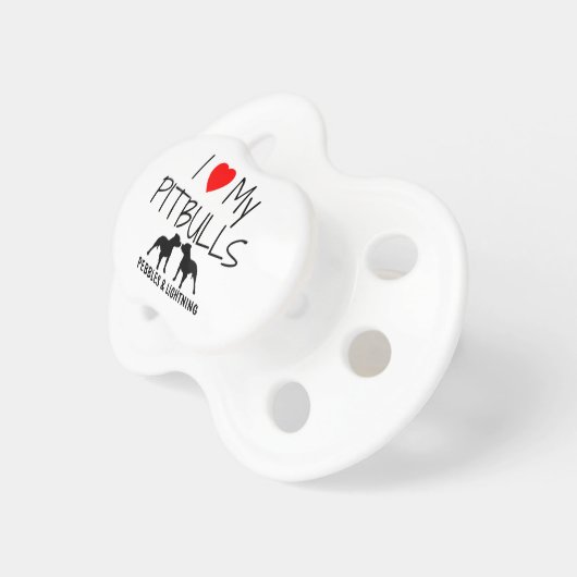 Custom I Love My Pitbulls Pacifier (Front Right)