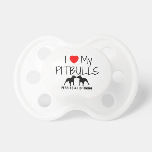 Custom I Love My Pitbulls Pacifier (Front)