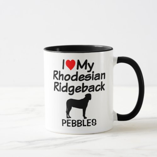 Custom I Love My Rhodesian Ridgeback Dog Mug