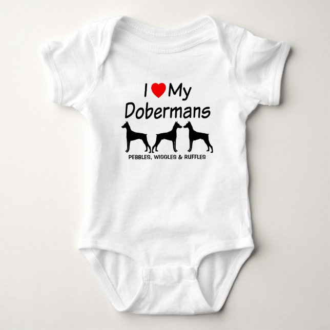 CUSTOM I Love My Three Doberman Pinscher Dogs Baby Bodysuit (Front)