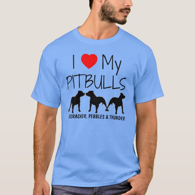 Custom I Love My Three Pitbulls T-Shirt (Front)