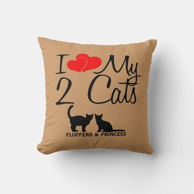 Custom I Love My Two Cats Throw Pillow (Front)