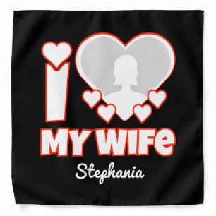 Custom I Love My Wife – Add Name & Photo Bandana