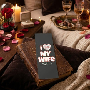Custom I Love My Wife – Add Name & Photo Bookmarks