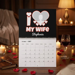 Custom I Love My Wife – Add Name & Photo Calendar