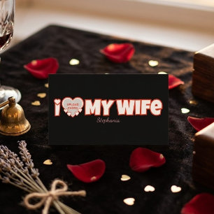 Custom I Love My Wife – Add Name & Photo Enclosure Card