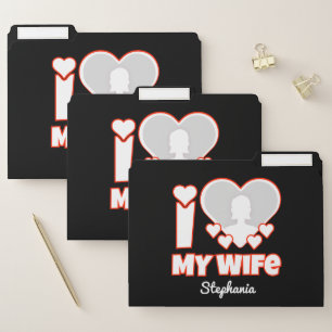 Custom I Love My Wife – Add Name & Photo File Folder