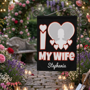 Custom I Love My Wife – Add Name & Photo Garden Flag