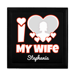 Custom I Love My Wife – Add Name & Photo Gift Box