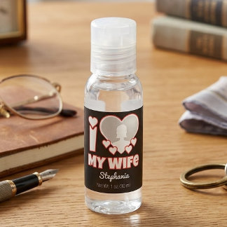 Custom I Love My Wife – Add Name & Photo Hand Sanitizer