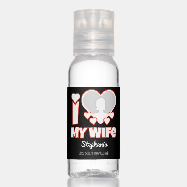 Custom I Love My Wife – Add Name & Photo Hand Sanitizer (Front)