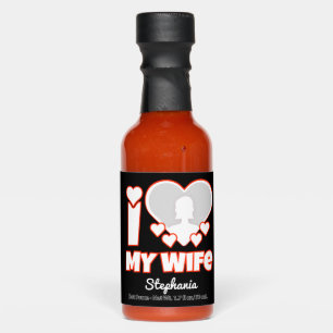 Custom I Love My Wife – Add Name & Photo Hot Sauces