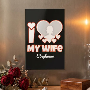 Custom I Love My Wife – Add Name & Photo Magnetic Dry Erase Sheet